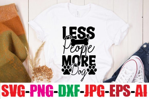 Less People More Dog